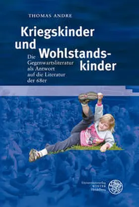 Andre |  Kriegskinder und Wohlstandskinder | Buch |  Sack Fachmedien