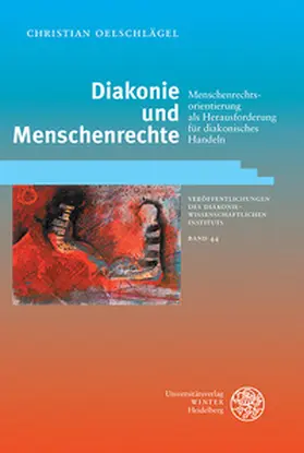 Oelschlägel |  Diakonie und Menschenrechte | Buch |  Sack Fachmedien
