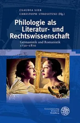 Lieb / Strosetzki |  Philologie als Literatur- und Rechtswissenschaft | Buch |  Sack Fachmedien