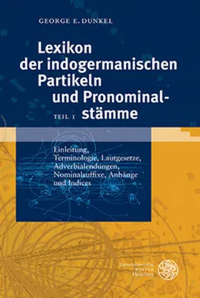 Dunkel |  Lexikon der indogermanischen Partikeln und Pronominalstämme | Buch |  Sack Fachmedien