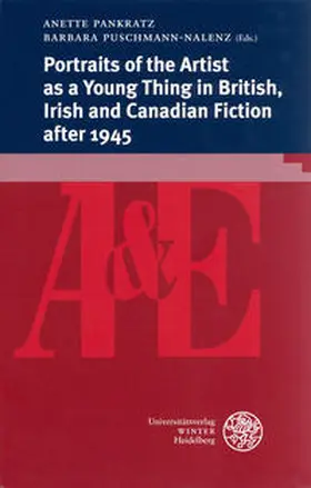 Pankratz / Puschmann-Nalenz |  Portraits of the Artist as a Young Thing In British, Irish and Canadian Fiction after 1945 | Buch |  Sack Fachmedien