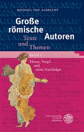 Albrecht |  Große römische Autoren / Horaz, Vergil und seine Nachfolger | Buch |  Sack Fachmedien