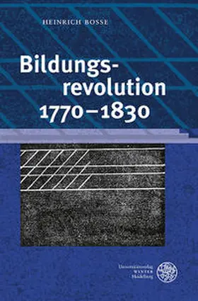 Bosse / Ghanbari |  Bildungsrevolution 1770–1830 | Buch |  Sack Fachmedien