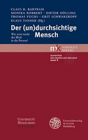 Bartram / Bobbert / Dölling |  Der (un)durchsichtige Mensch | Buch |  Sack Fachmedien