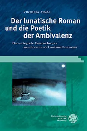 Adam |  Der lunatische Roman und die Poetik der Ambivalenz | Buch |  Sack Fachmedien