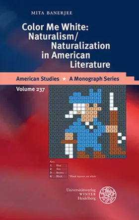 Banerjee | Color Me White: Naturalism/Naturalization in American Literature | Buch | 978-3-8253-6220-1 | sack.de