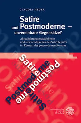 Heuer |  Satire und Postmoderne - unvereinbare Gegensätze? | Buch |  Sack Fachmedien