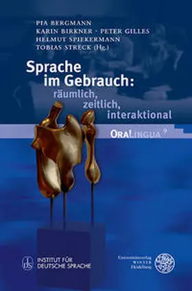 Bergmann / Birkner / Gilles |  Sprache im Gebrauch: räumlich, zeitlich, interaktional | Buch |  Sack Fachmedien