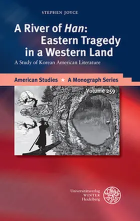 Joyce | A River of ‘Han’: Eastern Tragedy in a Western Land | Buch | 978-3-8253-6458-8 | sack.de