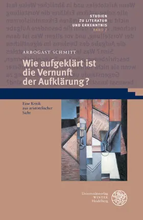 Schmitt |  Wie aufgeklärt ist die Vernunft der Aufklärung? | Buch |  Sack Fachmedien