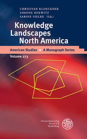 Kloeckner / Knewitz / Sielke |  Knowledge Landscapes North America | Buch |  Sack Fachmedien