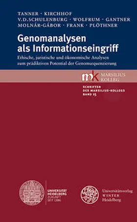 Tanner / Kirchhof / Schulenburg |  Genomanalysen als Informationseingriff | Buch |  Sack Fachmedien