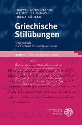 Görgemanns / Baumbach / Köhler |  Griechische Stilübungen | Buch |  Sack Fachmedien