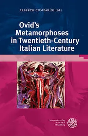 Comparini |  Ovid’s Metamorphoses in Twentieth-Century Italian Literature | Buch |  Sack Fachmedien