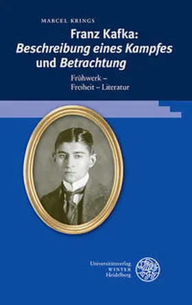 Krings |  Franz Kafka: ‚Beschreibung eines Kampfes‘ und ‚Betrachtung‘ | Buch |  Sack Fachmedien