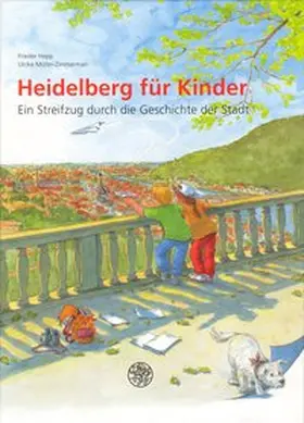 Hepp / Müller-Zimmerman |  Heidelberg für Kinder | Buch |  Sack Fachmedien