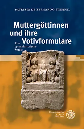 Bernardo Stempel |  Muttergöttinnen und ihre Votivformulare | eBook | Sack Fachmedien
