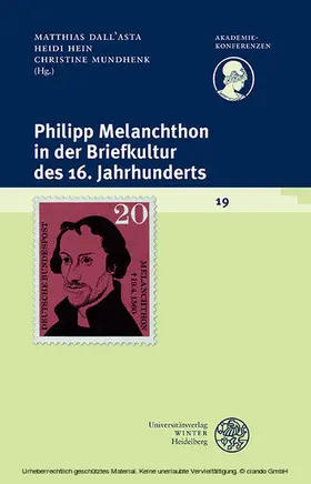 Dall?Asta / Hein / Mundhenk |  Philipp Melanchthon in der Briefkultur des 16. Jahrhunderts | eBook | Sack Fachmedien