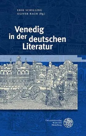 Schilling / Bach |  Venedig in der deutschen Literatur | eBook | Sack Fachmedien