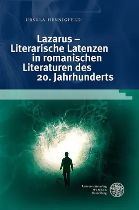 Hennigfeld |  Lazarus - Literarische Latenzen in romanischen Literaturen des 20. Jahrhunderts | eBook | Sack Fachmedien