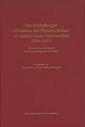 Hüttig / Kräusslich |  Die Heidelberger Akademie der Wissenschaften im Spiegel ihrer Antrittsreden 2009–2023 | Buch |  Sack Fachmedien