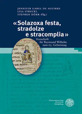 Gabel de Aguirre / Struckl / Dörr |  «Solazoxa festa, stradolze e stracomplia» | Buch |  Sack Fachmedien