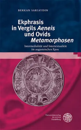 Sariaydin |  Ekphrasis in Vergils 'Aeneis' und Ovids 'Metamorphosen' | Buch |  Sack Fachmedien