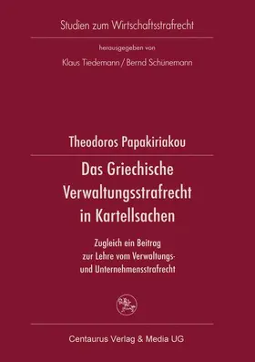 Papakiriakou |  Das Griechische Verwaltungsrecht in Kartellsachen | Buch |  Sack Fachmedien