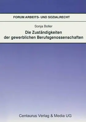 Boller | Die Zuständigkeit der gewerblichen Berufsgenossenschaften | Buch | 978-3-8255-0662-9 | sack.de