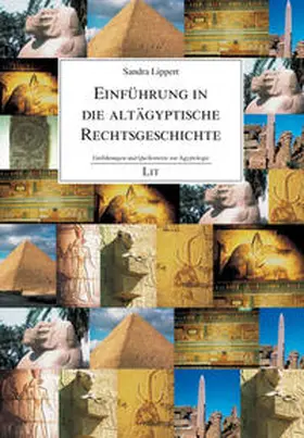 Lippert |  Einführung in die ägyptische Rechtsgeschichte | Buch |  Sack Fachmedien