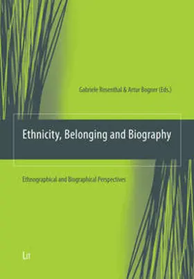 Apitzsch / Rosenthal / Anthias |  Ethnicity, Belonging and Biography | Buch |  Sack Fachmedien