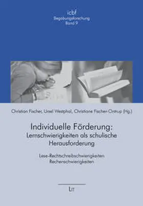 Fischer / Westphal / Fischer-Ontrup |  Individuelle Förderung: Lernschwierigkeiten als schulische Herausforderung | Buch |  Sack Fachmedien