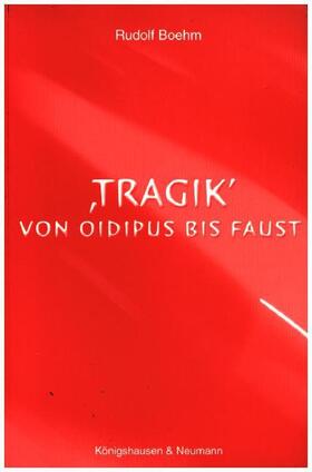 Boehm | 'Tragik' | Buch | 978-3-8260-1984-5 | sack.de