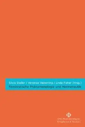 Stoller / Vasterling / Fisher |  Feministische Phänomenologie und Hermeneutik | Buch |  Sack Fachmedien