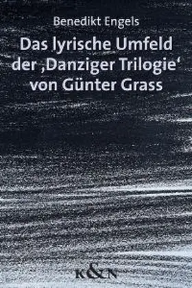 Engels |  Das lyrische Umfeld der 'Danziger Trilogie' von Günter Grass | Buch |  Sack Fachmedien