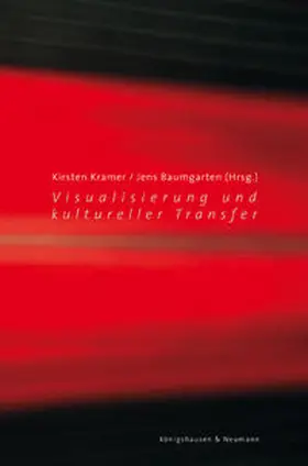 Kramer / Baumgarten |  Visualisierung und kultureller Transfer | Buch |  Sack Fachmedien