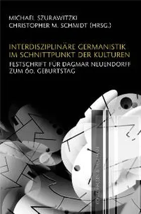 Szurawitzki / Schmidt |  Interdisziplinäre Germanistik im Schnittpunkt der Kulturen | Buch |  Sack Fachmedien