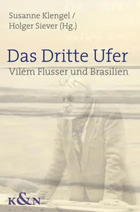 Klengel / Siever |  Das Dritte Ufer | Buch |  Sack Fachmedien