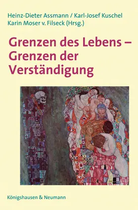 Assmann / Kuschel / Moser von Filseck |  Grenzen des Lebens - Grenzen der Verständigung | Buch |  Sack Fachmedien