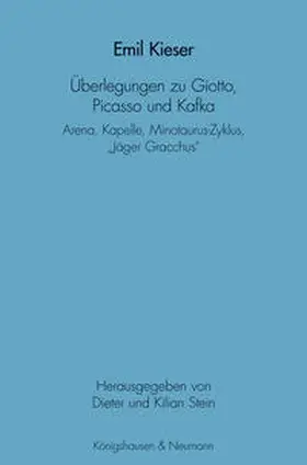 Stein |  Emil Kieser Überlegungen zu Giotto, Picasso und Kafka | Buch |  Sack Fachmedien