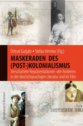 Gutjahr / Hermes |  Maskeraden des (Post-)Kolonialismus | Buch |  Sack Fachmedien