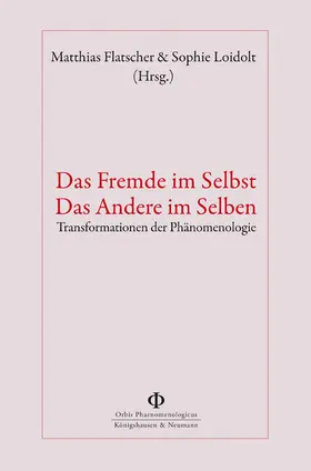 Flatscher / Loidolt |  Das Fremde im Selbst – Das Andere im Selben | Buch |  Sack Fachmedien