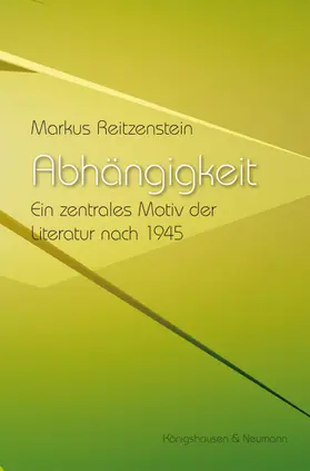 Reitzenstein |  Abhängigkeit | Buch |  Sack Fachmedien