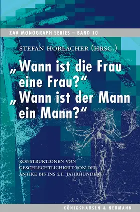 Horlacher |  „Wann ist die Frau eine Frau?“ „Wann ist der Mann ein Mann?“ | Buch |  Sack Fachmedien