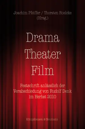 Pfeiffer / Roelcke |  Drama – Theater – Film | Buch |  Sack Fachmedien