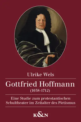 Wels |  Gottfried Hoffmann (1658-1712) | Buch |  Sack Fachmedien