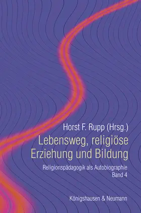 Rupp |  Lebensweg, religiöse Erziehung und Bildung | Buch |  Sack Fachmedien