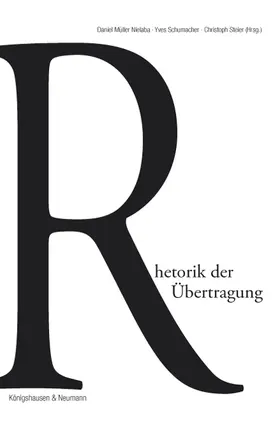 Müller Nielaba / Schumacher / Steier |  Rhetorik der Übertragung | Buch |  Sack Fachmedien