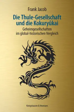 Jacob |  Die Thule-Gesellschaft und die Kokuryûkai | Buch |  Sack Fachmedien