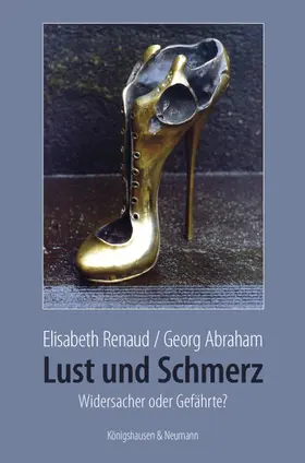 Renaud / Abraham |  Lust und Schmerz | Buch |  Sack Fachmedien